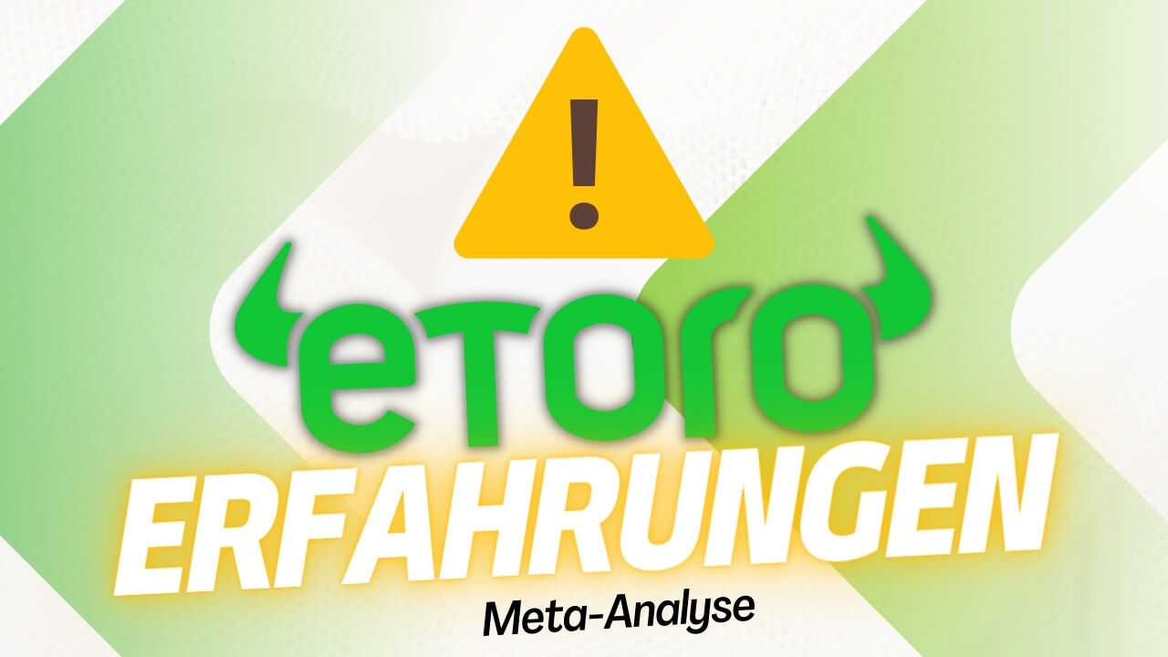 Erfahrungen mit eToro: Das große Fazit nach 100+ Kundenbewertungen