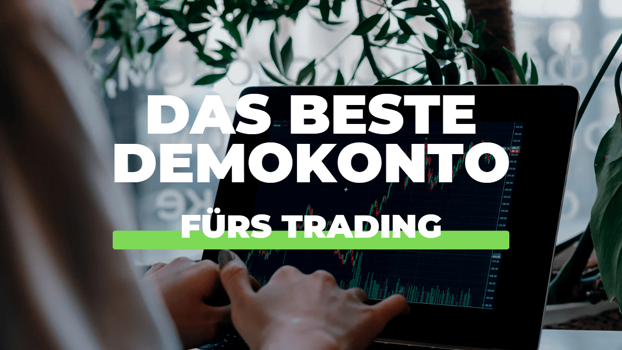 Trading Demokonto kostenlos (Forex, Aktien, CFD)