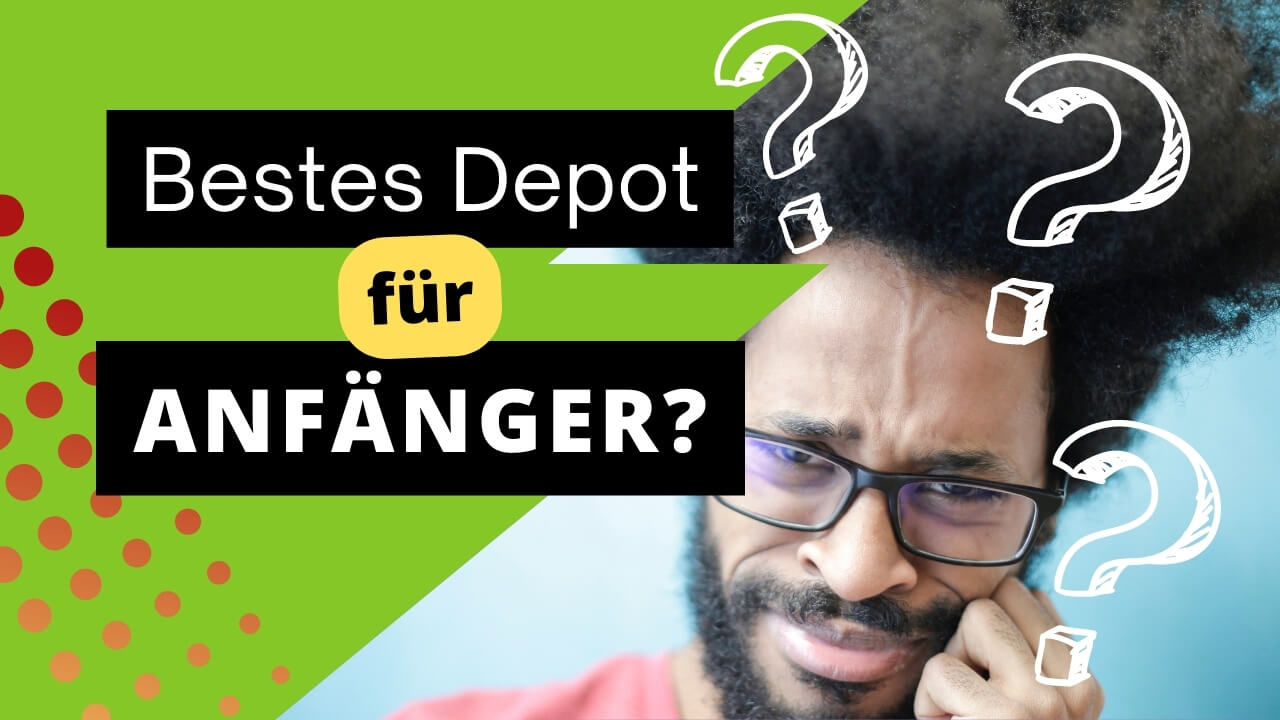 Das beste Depot für Einsteiger 2023 - Vergleich & Tipps