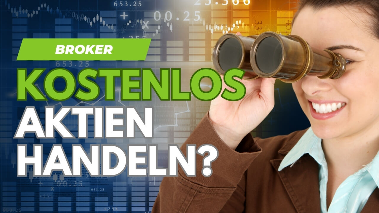 Kostenlos Aktien handeln: Alles zum kostenlosen Aktienhandel für Einsteiger