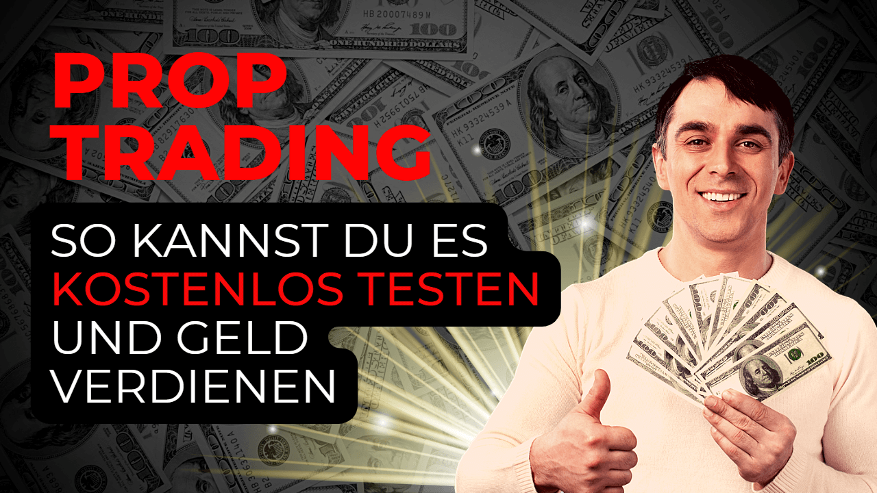 Prop Trading Firmen kostenlos testen & alles über Proptrading