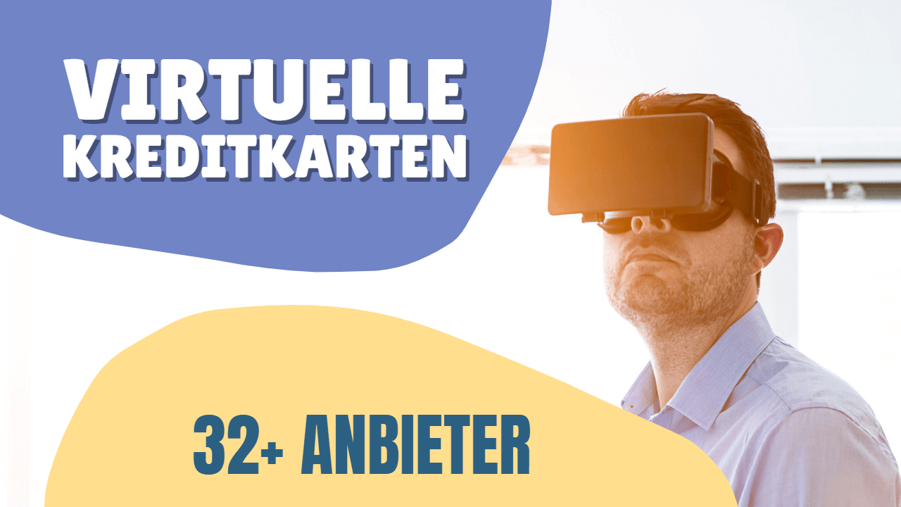 Die 32+ Besten Virtuelle Kreditkarten Anbieter - Sofort Nutzbar (auch für PayPal und Trading)