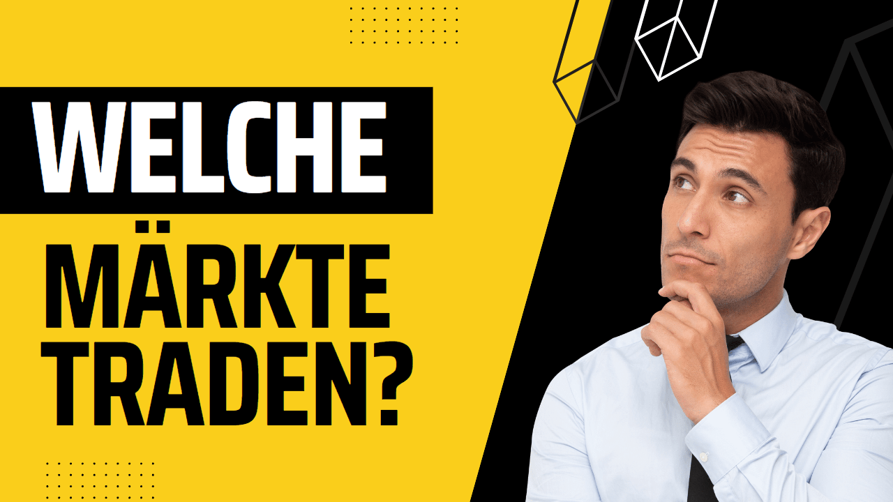 Die 9 verschiedenen Märkte, auf denen man traden kann